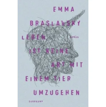 Leben ist keine Art, mit einem Tier umzugehen (Emma Braslavsky)(Pevná)