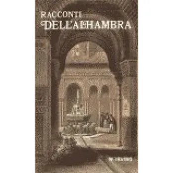 Raconti de la Alhambra (Washington Irving)(Brožovaná)