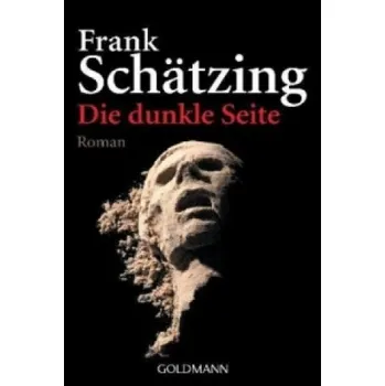 Die dunkle Seite (Frank Schätzing)(Brožovaná)