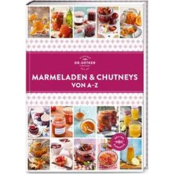 Marmeladen & Eingemachtes von A-Z (Pevná)