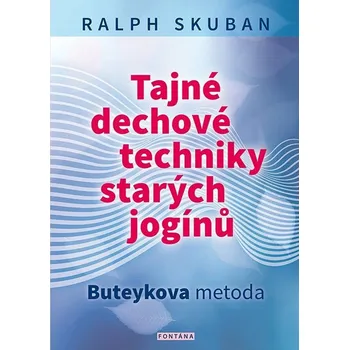 Tajné dechové techniky starých jogínů:…