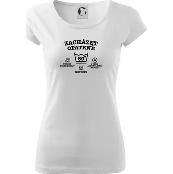 Dámské tričko Zacházet opatrně 60 - Dámské triko Pure - S ( Bílá )