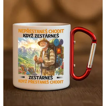 Plechový hrnek - „Nepřestaneš chodit“ - 300 ml s karabinou (Hrnek „Zestárneš, když přestaneš chodit“ s karabinou – 300 ml)