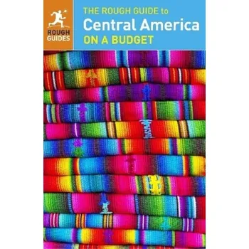 Cestování The Rough Guide to Central America on a Budget