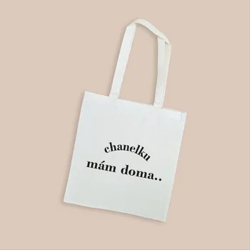 Nákupní taška Taška s potiskem CHANELKU MÁM DOMA Barva tašky: Béžová