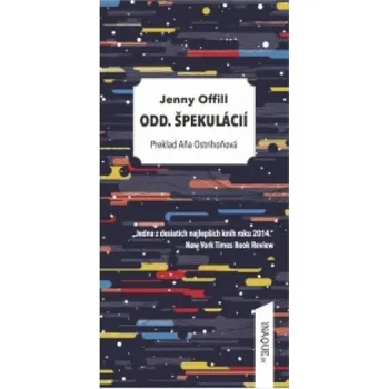 Odd. špekulácií (Jenny Offill)(Pevná)