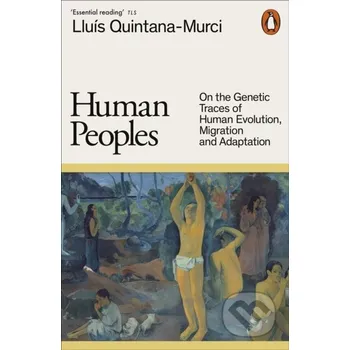 Beletrie pro dospělé Human Peoples - Lluis Quintana-Murci Penguin Books