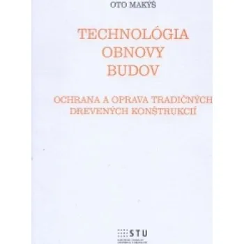 Cizojazyčná kniha Technológia obnovy budov (Oto Makýš)(Brožovaná)