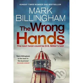 Beletrie pro dospělé The Wrong Hands - Mark Billingham Little, Brown Book Group