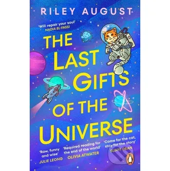 The Last Gifts of the Universe - Riley August Penguin Books