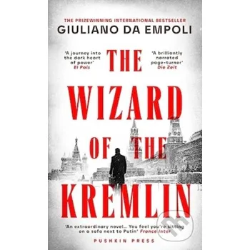 Beletrie pro dospělé The Wizard of the Kremlin - Giuliano da Empoli Pushkin Press