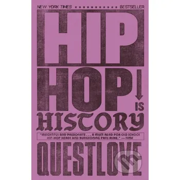 Umění Hip-Hop Is History - Questlove White Rabbit