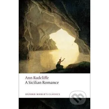 Beletrie pro dospělé A Sicilian Romance - Ann Radcliffe Oxford University Press