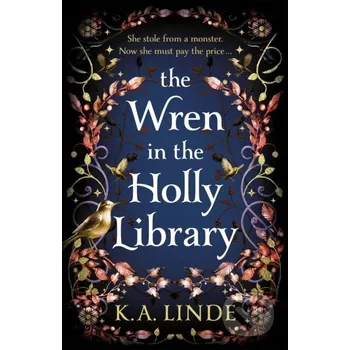 Beletrie pro dospělé The Wren in the Holly Library - K. A. Linde Tor