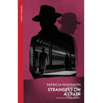 Strangers on a Train - Patricia Highsmith Vintage