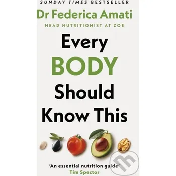Every Body Should Know This - Dr Federica Amati Michael Joseph