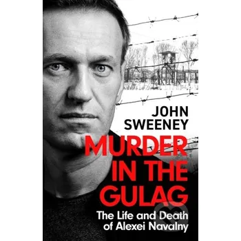 Murder in the Gulag - John Sweeney Headline Book