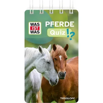 První čtění WAS IST WAS Quiz Pferde - Tessloff Verlag