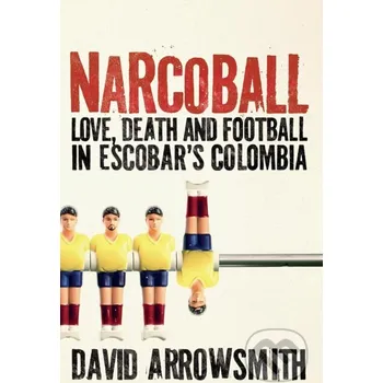 Narcoball - David Arrowsmith Octopus Publishing Group