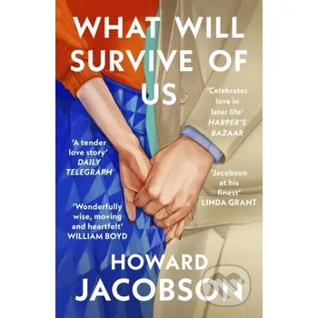 What Will Survive of Us - Howard Jacobson Vintage