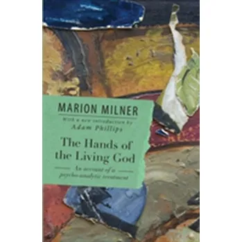 The Hands of the Living God - Milner, Marion