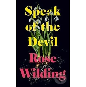 Speak of the Devil - Rose Wilding John Murray