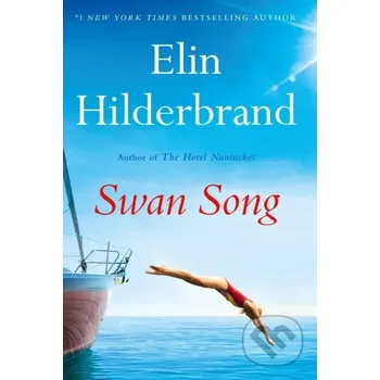 Swan Song - Elin Hilderbrand Hodder and Stoughton