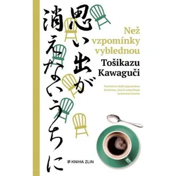 Než vzpomínky vyblednou - Tošikazu Kawaguči