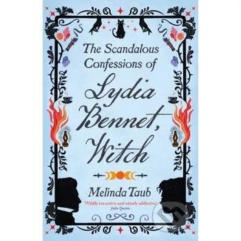 Beletrie pro dospělé The Scandalous Confessions of Lydia Bennet, Witch - Melinda Taub Quercus