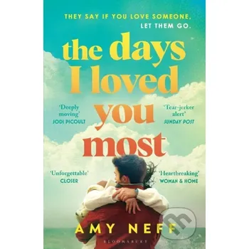 Beletrie pro dospělé The Days I Loved You Most - Amy Neff Bloomsbury