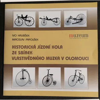 Historická jízdní kola ze sbírek VM v Olomouci
