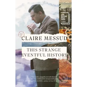 This Strange Eventful History - Claire Messud Little, Brown Book Group