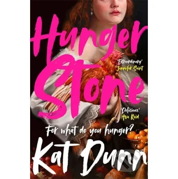 Hungerstone - Kat Dunn Bonnier Books
