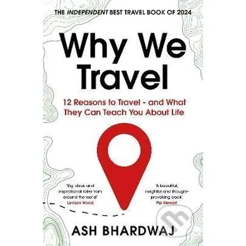 Why We Travel - Ash Bhardwaj Faber and Faber