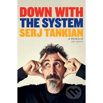 Down with the System - Serj Tankian Headline Publishing Group
