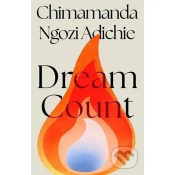 Dream Count - Chimamanda Ngozi Adichie HarperCollins