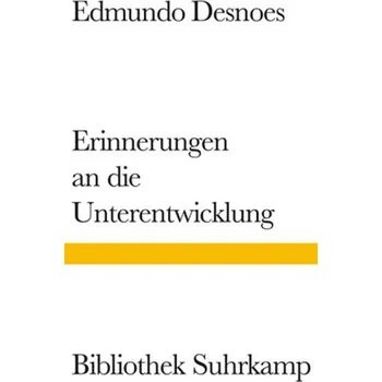 Erinnerungen an die Unterentwicklung - Desnoes, Edmundo