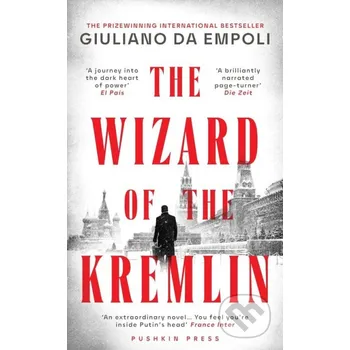 Beletrie pro dospělé The Wizard of the Kremlin - Giuliano da Empoli Pushkin Press