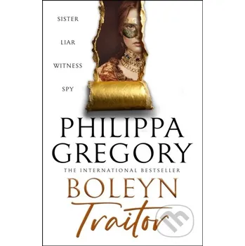 Beletrie pro dospělé Boleyn Traitor - Philippa Gregory HarperCollins
