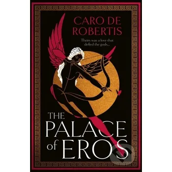 The Palace of Eros - Caro De Robertis HarperCollins Publishers