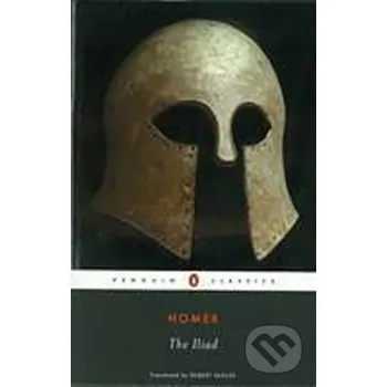 The Iliad - Homér Penguin Books
