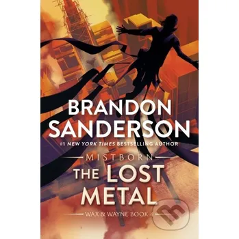 The Lost Metal - Brandon Sanderson