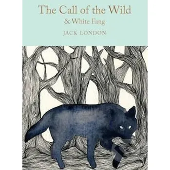 The Call of the Wild & White Fang - Jack London Pan Macmillan