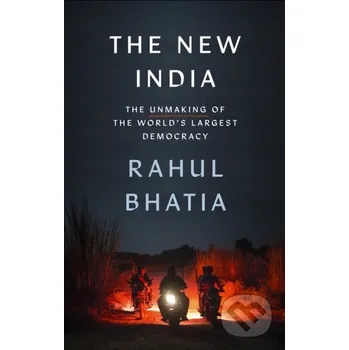 The New India - Rahul Bhatia Little, Brown