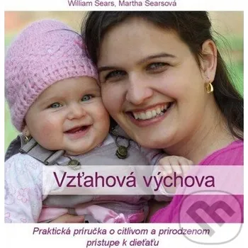 Vzťahová výchova - William Sears, Martha Searsová Christbook
