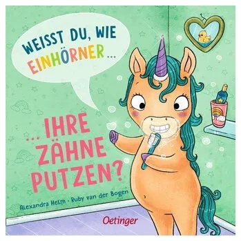 První čtění Weißt du, wie Einhörner ihre Zähne putzen? - Bogen, Ruby van der