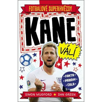 Bystrá hlava Fotbalové superhvězdy Kane - Dan Green, Simon Mugford (2020, pevná)