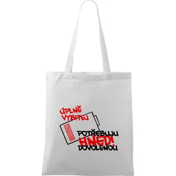 Úplně vybitej potřebuju hned dovolenou - Taška bavlněná - 42 x 38 cm ( Bílá )