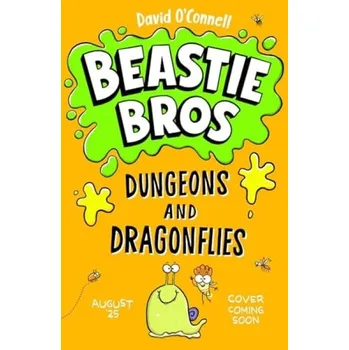 Cizojazyčná kniha Beastie Bros: Dungeons and Dragonflies - O'Connell, David