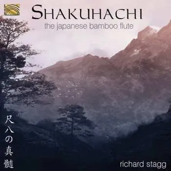Zahraniční hudba CD Richard Stagg: Shakuhachi The Japanese Bamboo Flute 2014